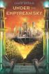 Cover art for UNDER THE EMPYREAN SKY
