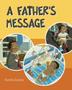 Cover art for A FATHER'S MESSAGE