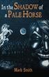 Cover art for In the Shadow of a Pale Horse