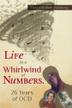Cover art for Life in a Whirlwind of Numbers. 26 Years of OCD