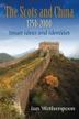 Cover art for The Scots and China 1750-2000