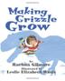 Cover art for MAKING GRIZZLE GROW