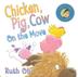 Cover art for CHICKEN, PIG, COW ON THE MOVE