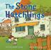 Cover art for THE STONE HATCHLINGS