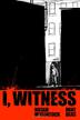 Cover art for I, WITNESS