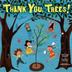 Cover art for THANK YOU, TREES!