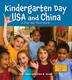 Cover art for KINDERGARTEN DAY USA AND CHINA/ KINDERGARTEN DAY CHINA AND USA