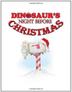 Cover art for DINOSAUR'S NIGHT BEFORE CHRISTMAS