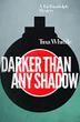 Cover art for DARKER THAN ANY SHADOW