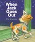 Cover art for WHEN JACK GOES OUT
