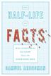 Cover art for THE HALF-LIFE OF FACTS