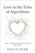 Cover art for LOVE IN THE TIME OF ALGORITHMS