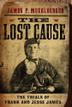 Cover art for THE LOST CAUSE