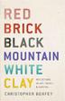 Cover art for RED BRICK, BLACK MOUNTAIN, WHITE CLAY