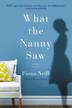 Cover art for WHAT THE NANNY SAW