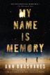 Cover art for MY NAME IS MEMORY