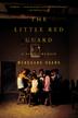 Cover art for THE LITTLE RED GUARD