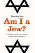 Cover art for AM I A JEW?