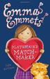 Cover art for EMMA EMMETS, PLAYGROUND MATCHMAKER