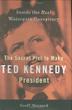 Cover art for THE SECRET PLOT TO MAKE TED KENNEDY PRESIDENT