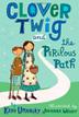 Cover art for CLOVER TWIG AND THE PERILOUS PATH