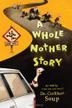 Cover art for A WHOLE NOTHER STORY