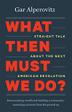 Cover art for WHAT THEN MUST WE DO?