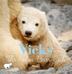 Cover art for VICKS, THE POLAR BEAR CUB