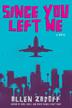 Cover art for SINCE YOU LEFT ME