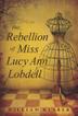 Cover art for The Rebellion of Miss Lucy Ann Lobdell