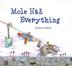 Cover art for MOLE HAD EVERYTHING