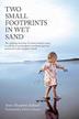 Cover art for TWO SMALL FOOTPRINTS IN THE WET SAND