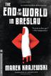 Cover art for THE END OF THE WORLD IN BRESLAU