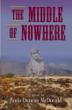 Cover art for THE MIDDLE OF NOWHERE