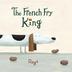 Cover art for THE FRENCH FRY KING