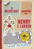 Cover art for THE RELUCTANT JOURNAL OF HENRY K. LARSEN
