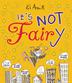 Cover art for IT'S NOT FAIRY