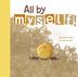 Cover art for ALL BY MYSELF!