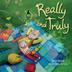 Cover art for REALLY AND TRULY