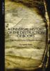 Cover art for A UNIVERSAL HISTORY OF THE DESTRUCTION OF BOOKS