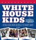 Cover art for WHITE HOUSE KIDS