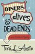Cover art for DINERS, DIVES & DEAD ENDS