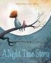 Cover art for A NIGHT TIME STORY