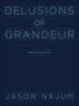 Cover art for DELUSIONS OF GRANDEUR