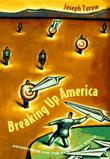 BREAKING UP AMERICA