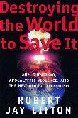 Cover art for DESTROYING THE WORLD TO SAVE IT
