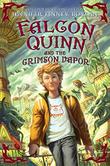 Cover art for FALCON QUINN AND THE CRIMSON VAPOR