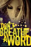 Cover art for DON'T BREATHE A WORD
