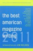 Cover art for THE BEST AMERICAN MAGAZINE WRITING 2011
