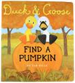 Cover art for DUCK AND GOOSE FIND A PUMPKIN